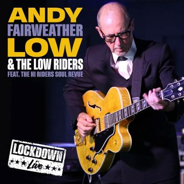 ANDY FAIRWEATHER-LOW - LIVE LOCKDOWN