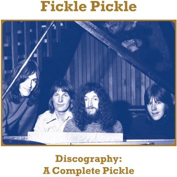 FICKLE PICKLE - DISCOGRAPHY: A COMPLETE PICKLE