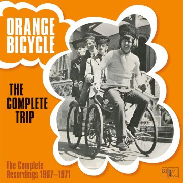 ORANGE BICYCLE - COMPLETE TRIP: THE COMPLETE RECORDINGS 1967-1971
