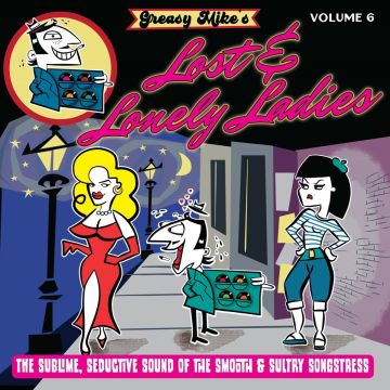 VARIOUS ARTISTS - GREASY MIKE'S LOST & LONELY LADIES