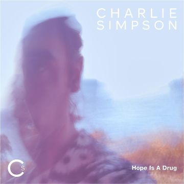 CHARLIE SIMPSON - HOPE IS A DRUG