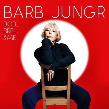 BARB JUNGR - BOB BREL & ME
