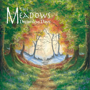 MEADOWS - DREAMLESS DAYS