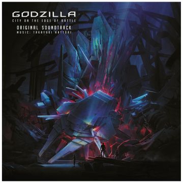 TAKAYUKI HATTORI - GODZILLA: CITY ON THE EDGE OF BATTLE OST