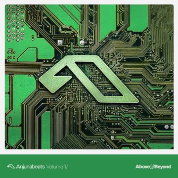ABOVE & BEYOND - ANJUNABEATS VOLUME 17