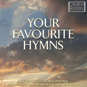 GUILDFORD CATHED - YOUR FAVOURITE HYMNS