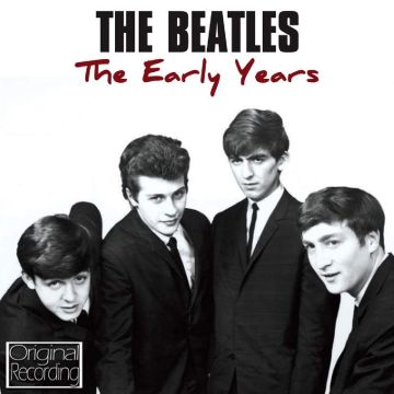 BEATLES - EARLY YEARS