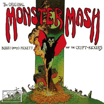 PICKETT,BOBBY BORIS & THE CRYPT-KICKERS - ORIGINAL MONSTER MASH