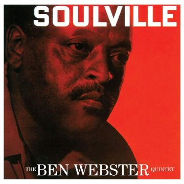 BEN WEBSTER - SOULVILLE