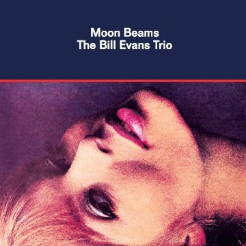 BILL TRIO EVANS - MOON BEAMS