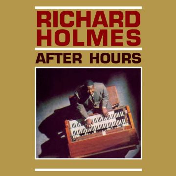 RICHARD HOLMES - AFTER HOURS