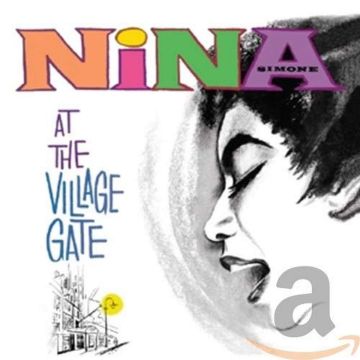 NINA SIMONE - AT THE VILLAGE GATE