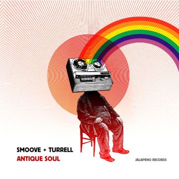 SMOOVE & TURRELL - ANTIQUE SOUL
