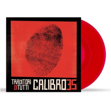CALIBRO 35 - TRADITORI DI TUTTI (CRYSTAL RED VINYL/LIMITED)