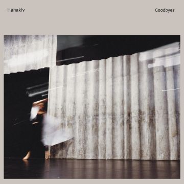 HANAKIV - GOODBYES (CLEAR VINYL)