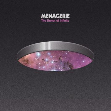 MENAGERIE - SHORES OF INFINITY