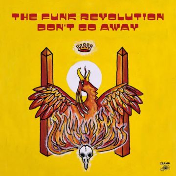 FUNK REVOLUTION - DON'T GO AWAY (HAND-NUMBERED/LIMITED)