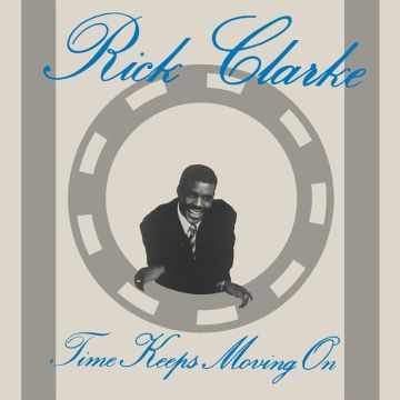 RICK CLARKE - YIME KEEPS MOVING ON