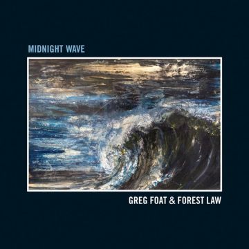 FOAT,GREG & FOREST LAW - MIDNIGHT WAVE