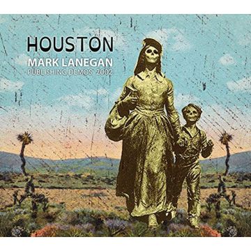 MARK LANEGAN - HOUSTON: PUBLISHING DEMOS 2002