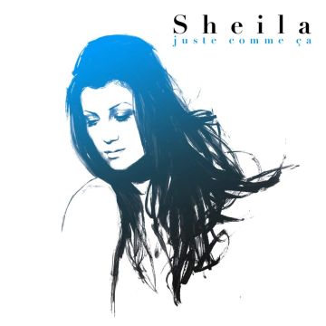 SHEILA - JUSTE COMME CA: BEST OF