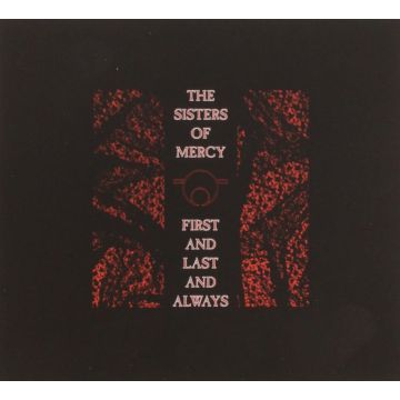 SISTERS OF MERCY - FIRST & LAST & ALWAYS