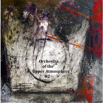 ORCHESTRA OF THE UPPER ATMOSPHERE - THETA TWO
