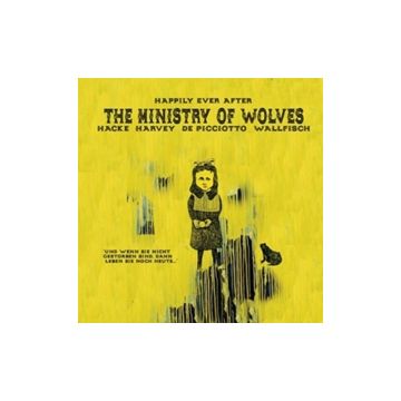 MINISTRY OF WOLVES - HAPPILY EVER AFTER