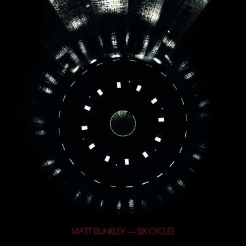 MATT DUNKLEY - SIX CYCLES