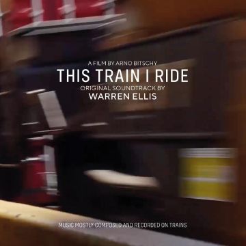 WARREN ELLIS - THIS TRAIN I RIDE OST (OPEN SKY BLUE VINYL)