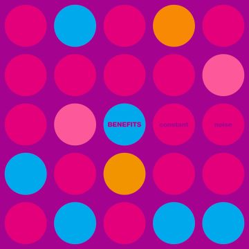 BENEFITS - CONSTANT NOISE (ORANGE VINYL)