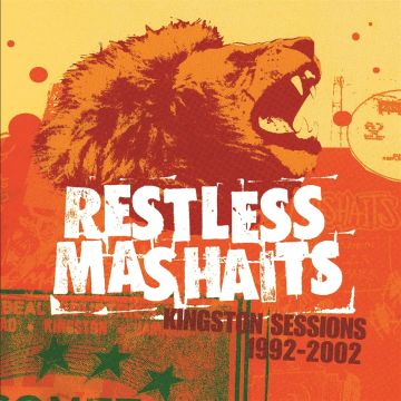 RESTLESS MASHAITS - KINGSTON SESSIONS - 1992-2002
