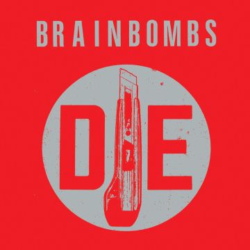 BRAINBOMBS - DIE