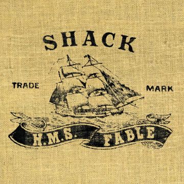 SHACK - H.M.S. FABLE
