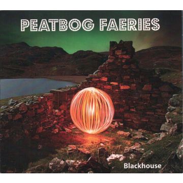 PEATBOG FAERIES - BLACKHOUSE