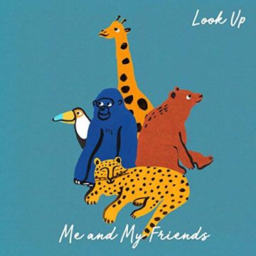 ME & MY FRIENDS - LOOK UP