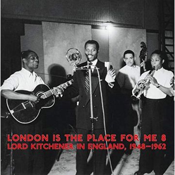 VARIOUS ARTSITS - LONDON IS THE PLACE FOR ME 8: LORD KITCHENER IN ENGLAND, 1948-196