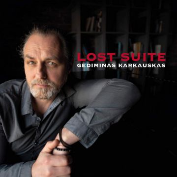 GEDIMINAS KARKAUSKAS - LOST SUITE