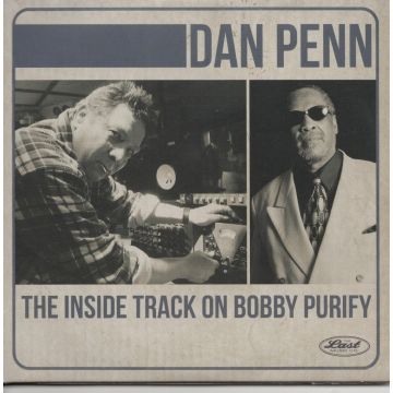 DAN PENN - INSIDE TRACK ON BOBBY PURIFY