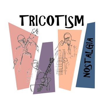 TRICOTISM - NOSTALGIA