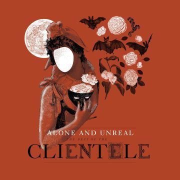 CLIENTELE - ALONE UNREAL