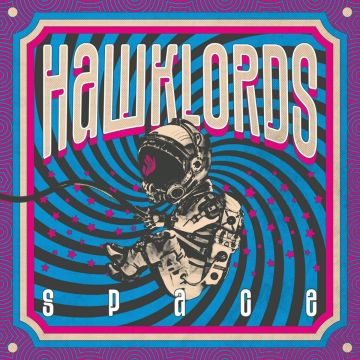 HAWKLORDS - SPACE