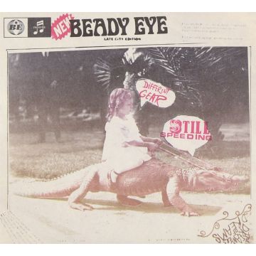 BEADY EYE - DIFFERENT GEAR STILL SPEEDING (DELUXE EDITION)