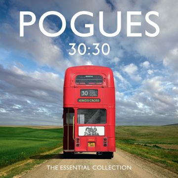 POGUES - 30:30: THE ESSENTIAL COLLECTION