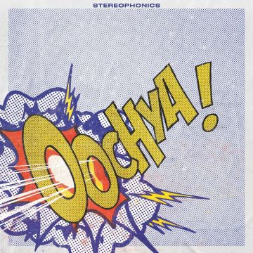 STEREOPHONICS - OOCHYA!