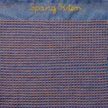SPANG SISTERS - SPANG SISTERS (COLOURED VINYL)