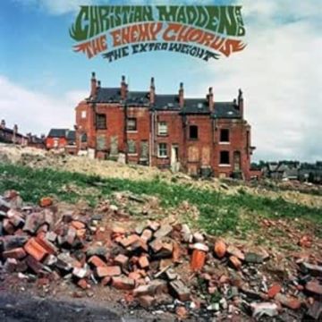 MADDEN,CHRISTIAN & THE ENEMY CHORUS - EXTRA WEIGHT (COLOURED VINYL)