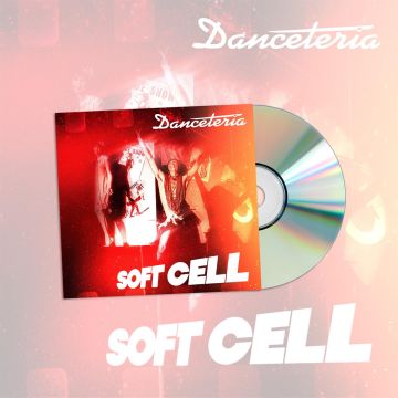 SOFT CELL - DANCETERIA