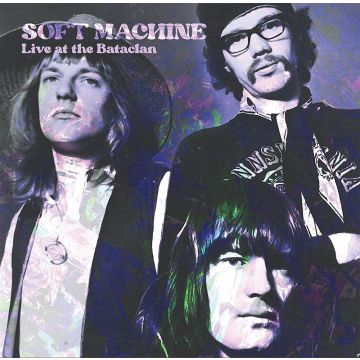 SOFT MACHINE - LIVE AT THE BATACLAN (TURQUOISE VINYL)