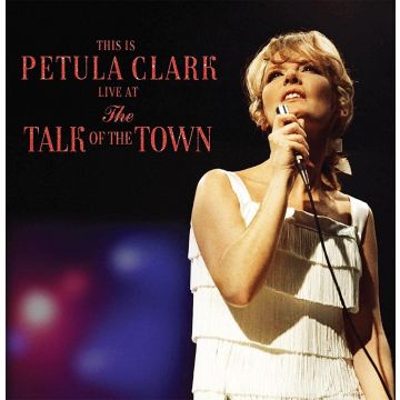 PETULA CLARK - THIS IS PETULA LIVE AT THE TALK OF THE TOWN
